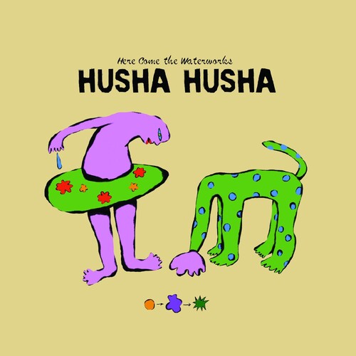 Husha Husha - Here Come The Waterworks (New CD)