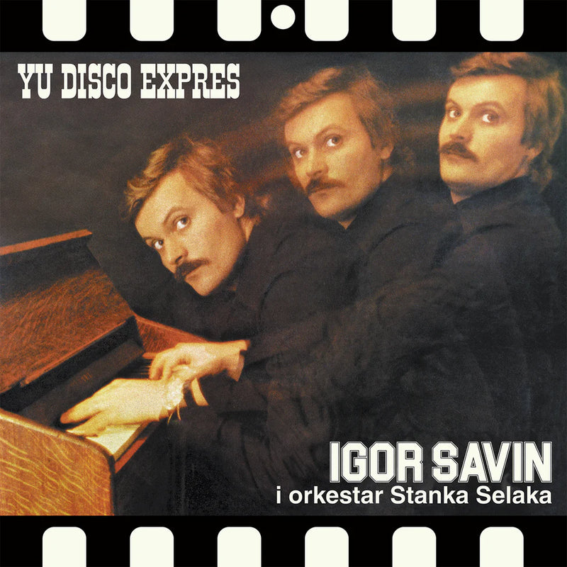 Igor Savin I Orkestar Stanka Selaka - YU Disco Expres (New Vinyl)