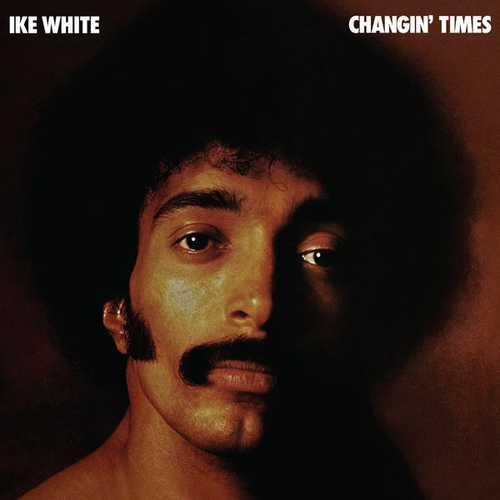 Ike White - Changin' Times (RSD 2026) (New Vinyl)