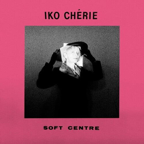 Iko Chérie - Soft Centre (New Vinyl)