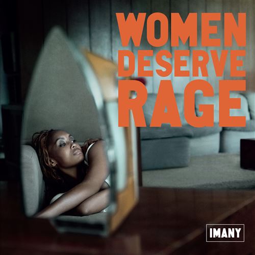 Imany - Women Deserve Rage (New CD)