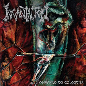 Incantation - Onward To Golgotha (New Vinyl)