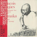 Intercommunal Free Dance Music Orchestra - Ja Maka (New Vinyl)