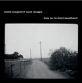 Isobel Campbell & Mark Lanegan - Keep Me In Mind Sweetheart (RSD 2025) (New Vinyl)