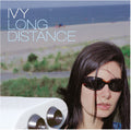 Ivy - Long Distance (2LP) (New Vinyl)
