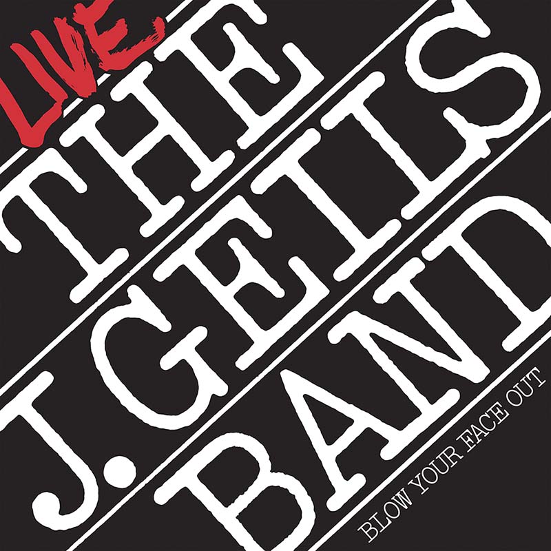 J. Geils Band - Blow Your Face Out: Live (Spirit Of 76 Campaign) (New Vinyl)