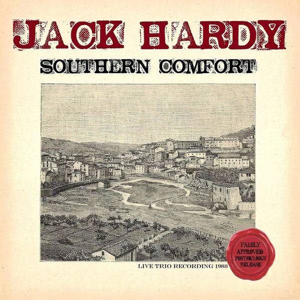 Jack Hardy - Southern Comfort (New CD)