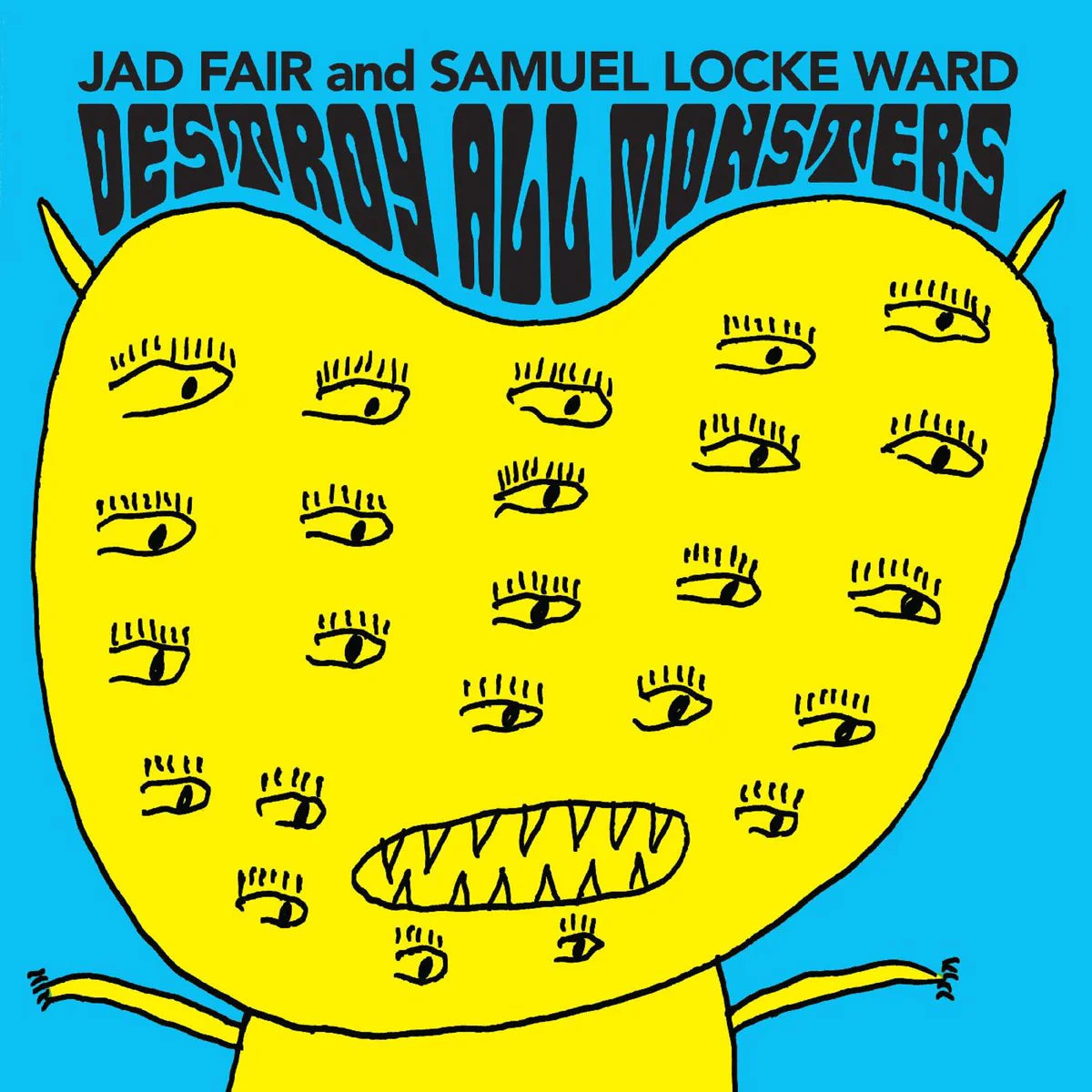 Jad Fair & Samuel Locke Ward - Destroy All Monsters (New Vinyl)
