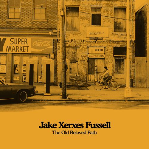 Jake Xerxes Fussell - The Old Beloved Path (New CD)