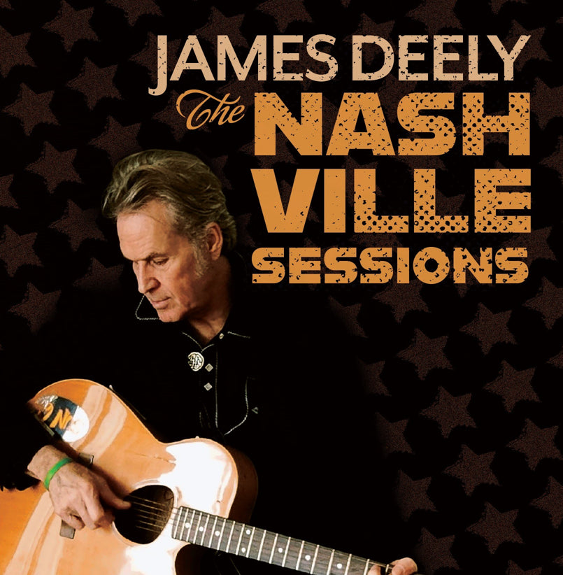 James Deely - The Nashville Sessions (New CD)