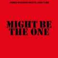James Massiah Meets Lord Tusk - Might Be The One (7") (New Vinyl)