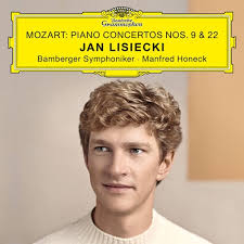 Jan Lisiecki, Bamberger Symphoniker, Manfred Honeck - Mozart Piano Concertos Nos. 9 & 22 (New CD)