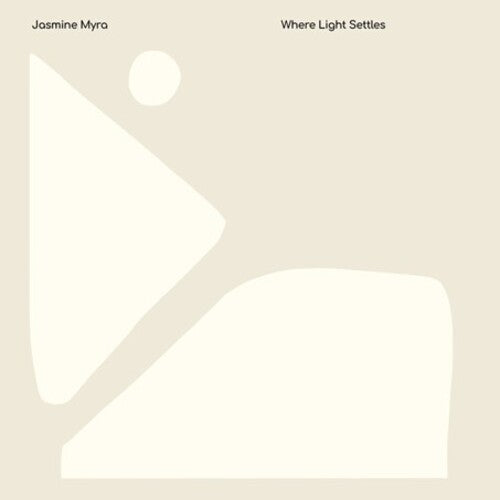Jasmine Myra - Where Light Settles (New Vinyl)