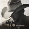 Jason Aldean - Songs About Us (New CD)