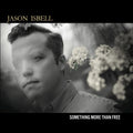 Jason Isbell - Something More Than Free (10 Year Anniversary Edition) (Denim Vinyl/Indie Exclusive) (New Vinyl)