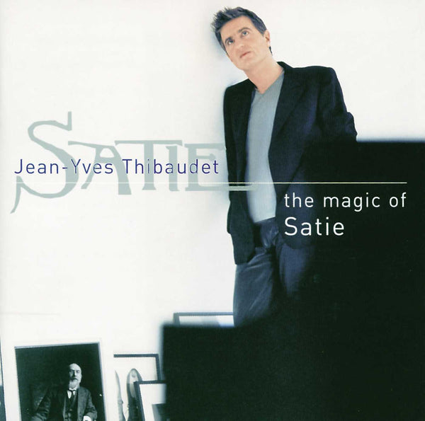 Jean-Yves Thibaudet - The Magic Of Satie (New CD)
