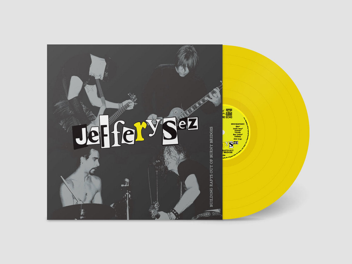 Jeffery Sez - Building Rafts Out Of Burnt Bridges (Yellow) (New Vinyl)