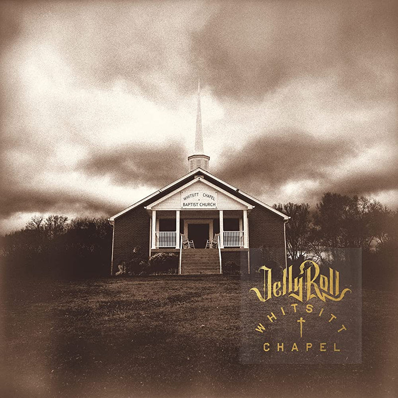 Jelly Roll - Whitsitt Chapel (New CD)