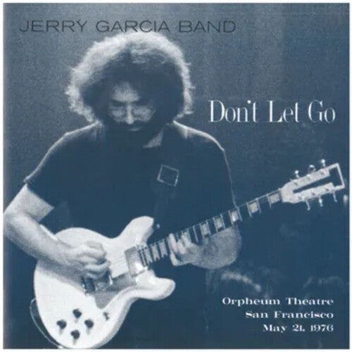 Jerry Garcia Band - Don't Let Go: Orpheum Theatre, San Francisco (RSD 2025) (New Vinyl)