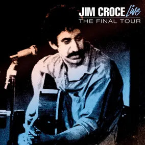 Jim Croce - Live The Final Tour (RSD 2024) (Blue Vinyl) (New Vinyl)