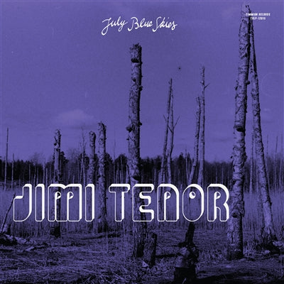 Jimi Tenor - July Blue Skies (Violet Smoke) (New Vinyl)