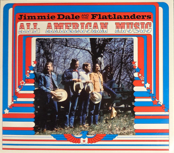 Jimmie Dale And The Flatlanders – All American Music (New CD)