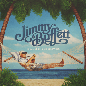 Jimmy Buffett - Equal Strain On All Parts (Key West Blue Colour) (New Vinyl)
