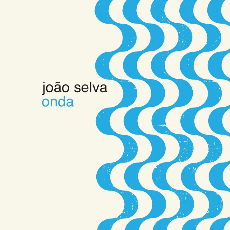 Joao Selva - Onda (New Vinyl)