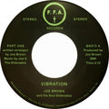 Joe Brown and The Soul Elderados - Vibration Pt. 1 & 2 (7") (New Vinyl)