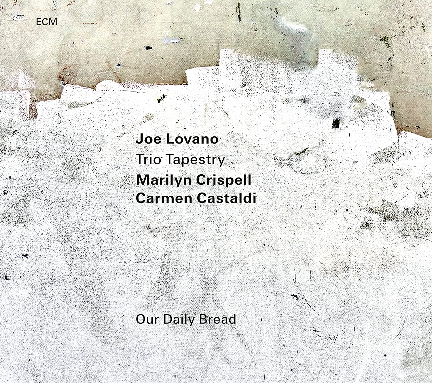 Joe Lovano, Mariyln Crispell & Carmen Castaldi - Trio Tapestry: Our Daily Bread (New CD)