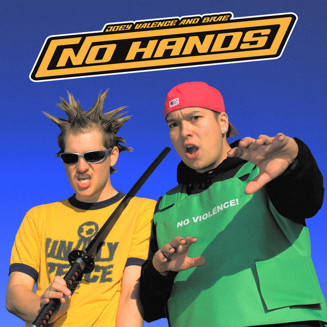 Joey Valence & Brae - NO HANDS (New CD)