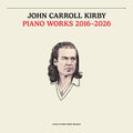 John Carroll Kirby - Piano Works 2016-2026 (New Vinyl)