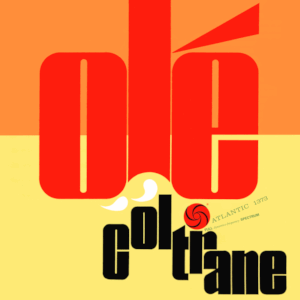 John Coltrane - Ole (Atlantic 75 Series 2LP 45RPM) (New Vinyl)