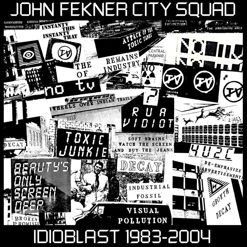 John Fekner City Squad - Idioblast 1983-2004 (New Vinyl)