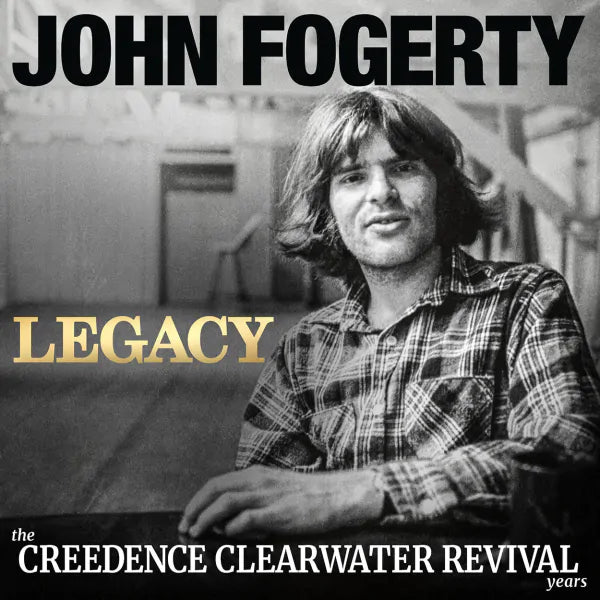 John Fogerty - Legacy: The Creedence Clearwater Revival Years (New CD)