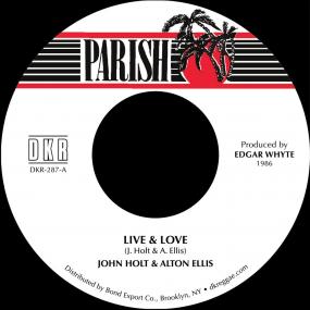John Holt & Alton Ellis - Live & Love (7") (New Vinyl)