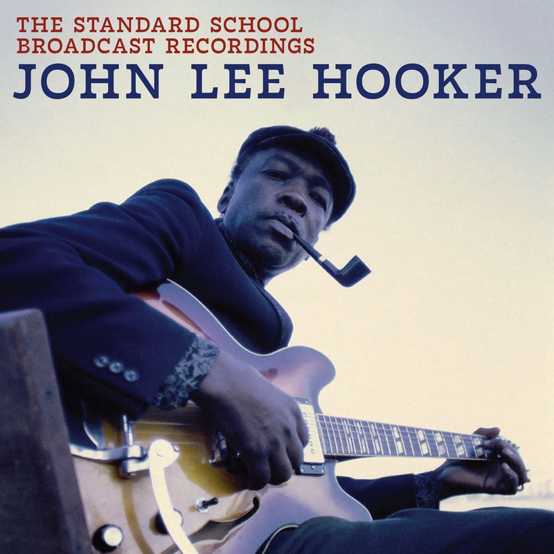 John Lee Hooker - The Standard School Broadcast Recordings (New CD)