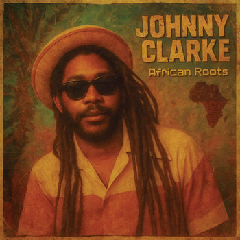 Johnny Clarke - African Roots (New CD)