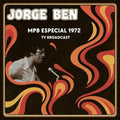 Jorge Ben - MPB Especial 1972 Tv Broadcast (New Vinyl)
