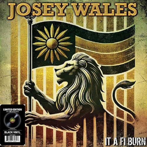 Josey Wales - It A Fi Burn (Limited Edition Black Vinyl) (New Vinyl)