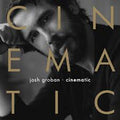 Josh Groban - Cinematic (New Vinyl)