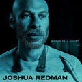 Joshua Redman - Words Fall Short (New Vinyl)