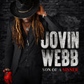 Jovin Webb - Son Of A Sinner (New CD)