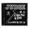 Judge – Chung King Can Suck It (New CD)