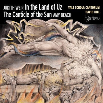 Judith Weir / Amy Beach - In The Land Of Uz / The Canticle Of The Sun (New CD)