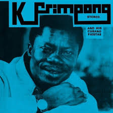 K. Frimpong & His Cubano Fiestas - K. Frimpong & His Cubano Fiestas (New CD)