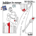 K.U.K.L. - Holidays In Europe (New Vinyl)