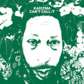 Kar!zma - Can't Call !t (New Vinyl)