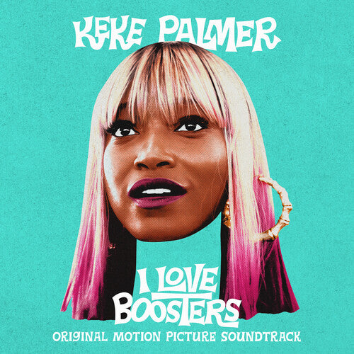Keke Palmer - I Love Boosters (Original Motion Picture Soundtrack) (New CD)