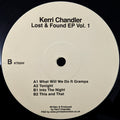 Kerri Chandler - Lost and Found E.P. Vol 1 (New Vinyl)